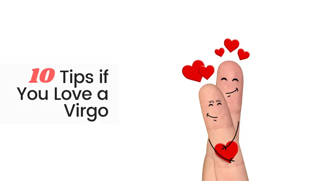 10 Tips if You Love a Virgo