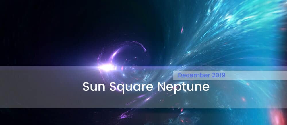 The Sun Square Neptune: Dream Vision or Madness