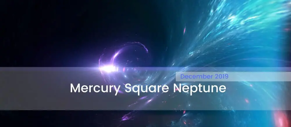 Mercury Square Neptune: Doubt and Disbelief