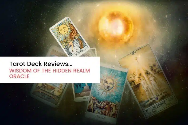 Revisión del mazo de Tarot: Oráculo de la Sabiduría de los Reinos Ocultos