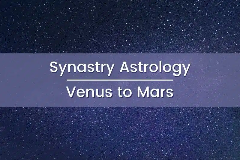 Astrología sinestral: Venus a Marte – Amor y Lujuria