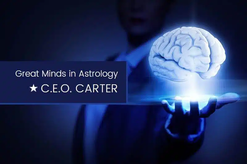 Grandes Mentes de la Astrología: C.E.O. Carter